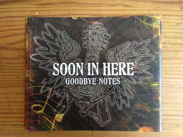Album herunterladen Soon In Here - Goodbye Notes