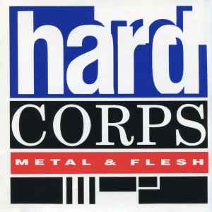 Hard Corps - Metal & Flesh