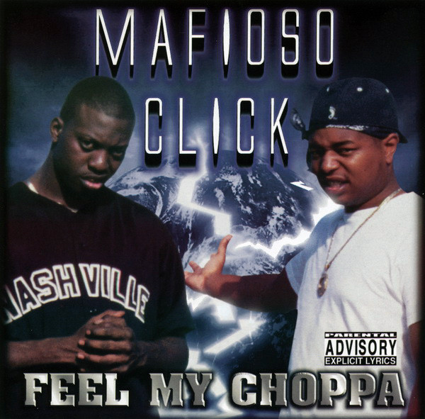 Mafioso Click – Feel My Choppa (1998, CD) - Discogs