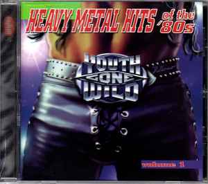 Vol． 3－Heavy Metal Hits of the Youth Gone Wild