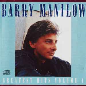Greatest Hits Volume I - Barry Manilow