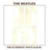 The Beatles - The Alternate White Album