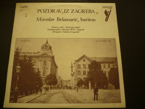 last ned album Miroslav Belamarić - Pozdrav Iz Zagreba