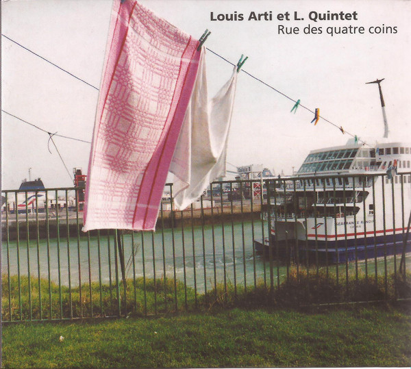 lataa albumi Louis Arti Et L Quintet - Rue Des Quatre Coins