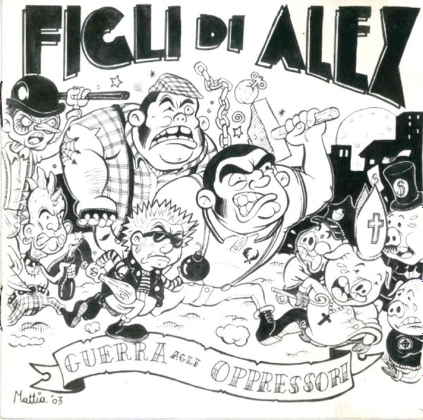 last ned album Figli Di Alex - Guerra Agli Oppressori E Pace Tra Gli Oppressi