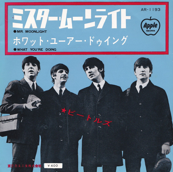The Beatles – Mr Moonlight / What You're Doing (1965, Vinyl) - Discogs