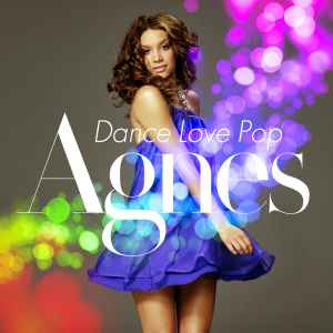 Agnes (5) - Dance Love Pop album cover