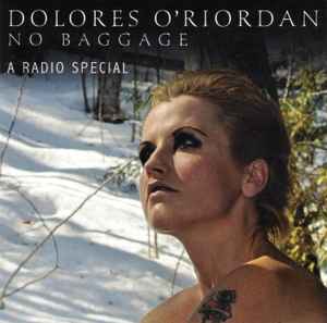 Dolores O'Riordan - No Baggage (A Radio Special) album cover