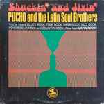 Pucho And The Latin Soul Brothers – Shuckin' And Jivin' (1993 
