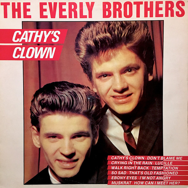 The Everly Brothers – Cathy's Clown (1982, Vinyl) - Discogs