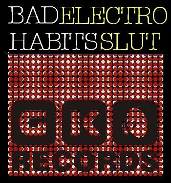 last ned album Bad Habits - Electro Slut EP