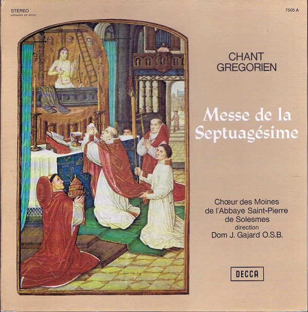 ladda ner album Chœur Des Moines De L'Abbaye SaintPierre De Solesmes , Direction Dom J Gajard OSB - Messe De La Septuagésime
