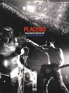 Placebo - Soulmates Never Die (Live In Paris 2003)
