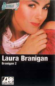 Laura Branigan – Branigan 2 (1983, Vinyl) - Discogs