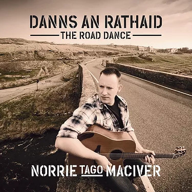 last ned album Norrie MacIver - The Road Dance