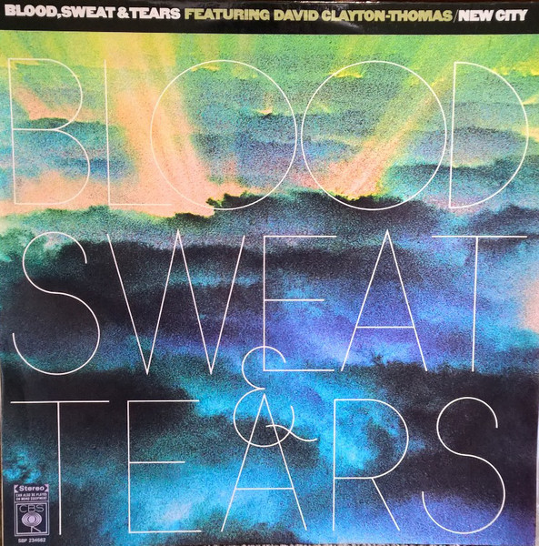 Blood, Sweat & Tears Featuring David Clayton-Thomas - New City 