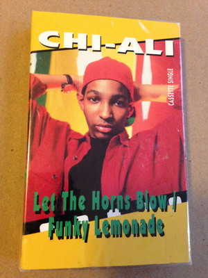 Chi-Ali – Let The Horns Blow / Funky Lemonade (1992, Cassette