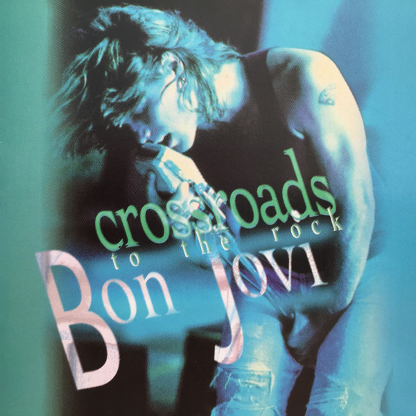 descargar álbum Bon Jovi - Crossroads To The Rock