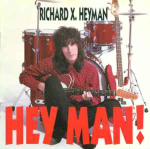 Richard X. Heyman - Hey Man! album cover