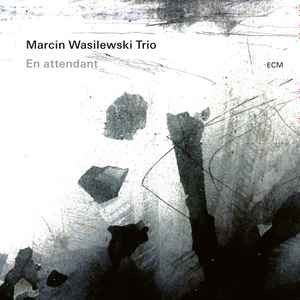 Marcin Wasilewski Trio - En attendant album cover