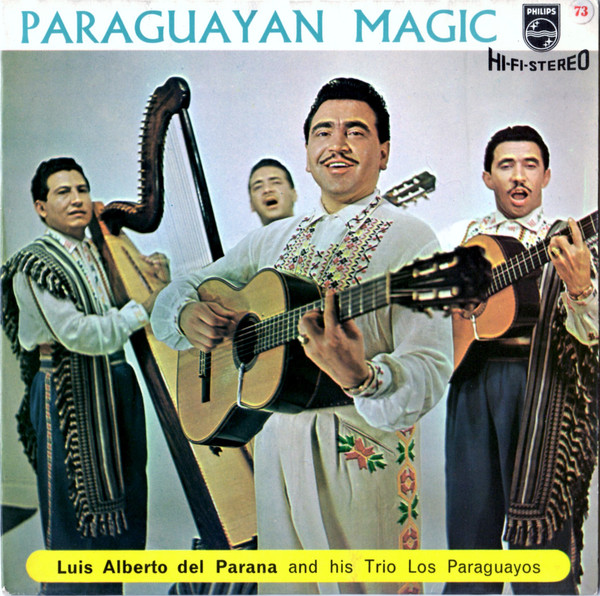 lataa albumi Luis Alberto del Parana And His Trio Los Paraguayos - Paraguayan Magic