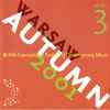Eugeniusz Knapik - 44th International Festival Of Contemporary Music Warsaw Autumn 2001 No. 3 