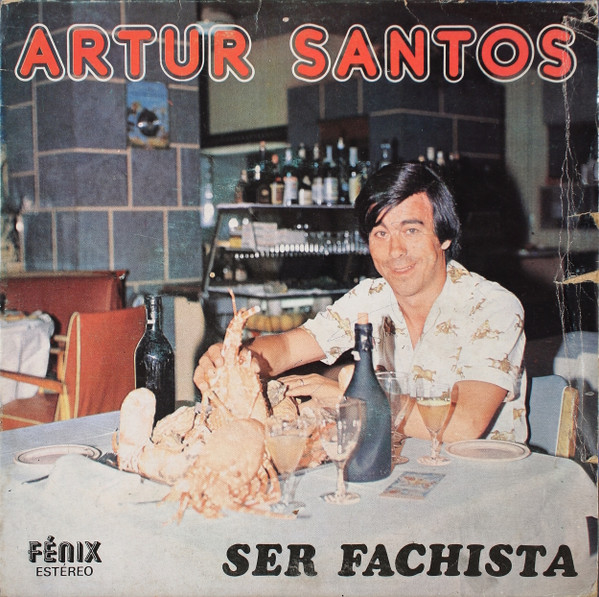 baixar álbum Artur Santos - Ser Fachista