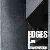 Edges (2) - Live Transmission