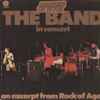 The Band - The Band In Concert - An Excerpt From Rock Of Ages