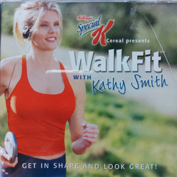 Kathy Smith Special K Cereal Presents Walkfit With Kathy Smith 02 Cd Discogs