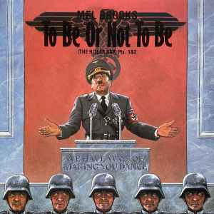 Mel Brooks - To Be Or Not To Be (The Hitler Rap) Pts. 1 & 2 album cover