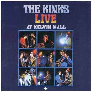 The Kinks – Live At Kelvin Hall (2004, CD) - Discogs