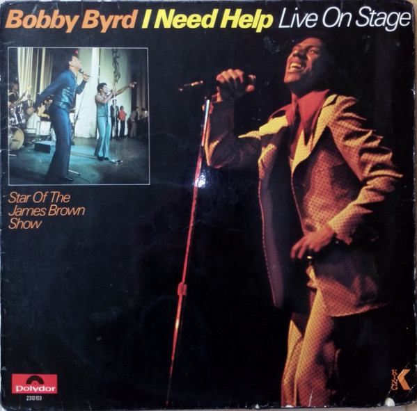 Bobby Byrd – I Need Help (Live On Stage) (1970, Vinyl) - Discogs