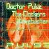 Doctor Pulse / The Clockers / Wavebusters* - Pulse