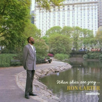 descargar álbum Ron Carter - When Skies Are Grey