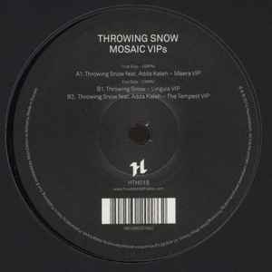 Mosaic VIPs - Throwing Snow