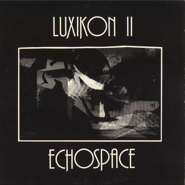 lataa albumi Gil Trythall - Luxikon II Echospace