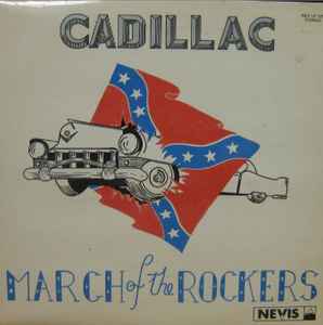 Cadillac (18) - March Of The Rockers