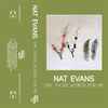 Nat Evans (2) - Say Those Words For Me