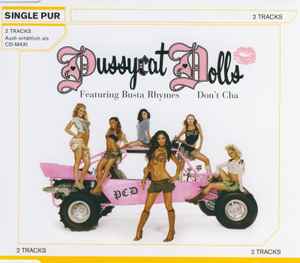 Pussycat Dolls Featuring Busta Rhymes Don t Cha 2005 CD Discogs