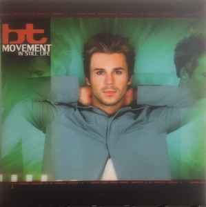 BT – Movement In Still Life (2000, CD) - Discogs