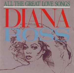 Diana Ross - All The Great Love Songs album cover