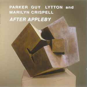 Evan Parker / Barry Guy / Paul Lytton - After Appleby