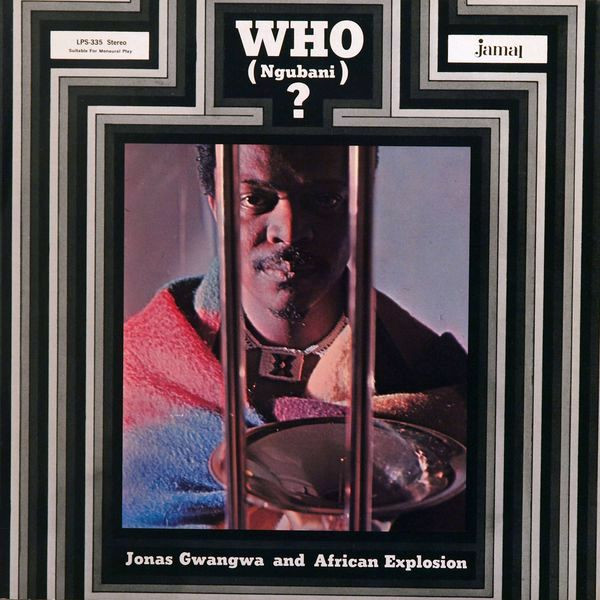 Jonas Gwangwa And African Explosion – Who (Ngubani)? (1969, Unipak 