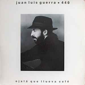 Juan Luis Guerra 4.40 - Ojalá Que Llueva Café