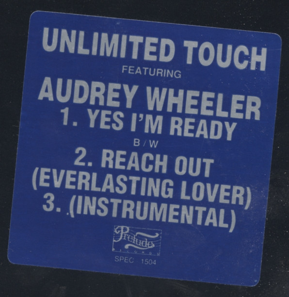 descargar álbum Unlimited Touch Featuring Audrey Wheeler - Yes Im Ready Reach Out Everlasting Lover
