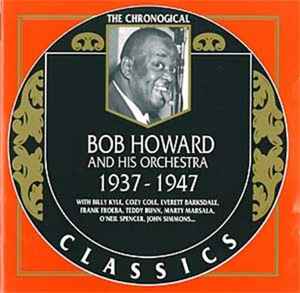 Bob Howard And His Boys - 1937-1947