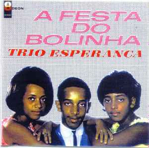Trio Esperança - A Festa Do Bolinha album cover