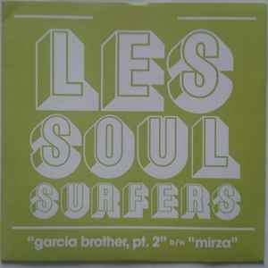 Garcia Brother, pt. 2 - Les Soul Surfers