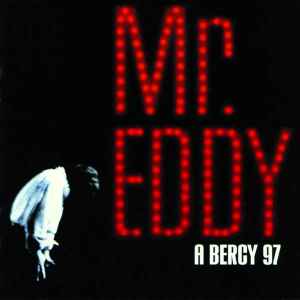 Eddy Mitchell - Mr Eddy À Bercy 97